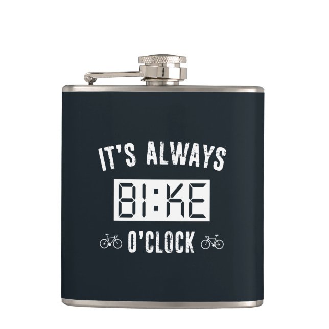 It's Always Bike O'Clock Hip Flask (Front)
