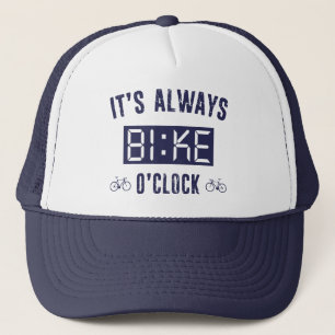 It's Always Bike O'Clock Trucker Hat