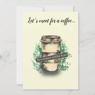 It's always coffee time invitation