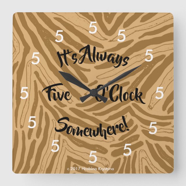 IT'S ALWAYS FIVE O'CLOCK SOMEWHERE WALL CLOCK (Front)