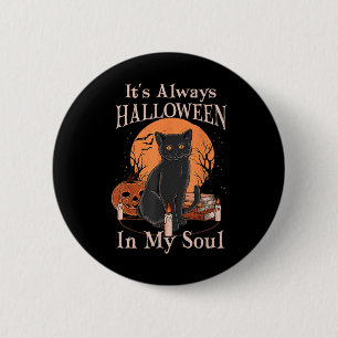 It's Always Halloween In My Soul Pumpkin Cat Fun H 6 Cm Round Badge