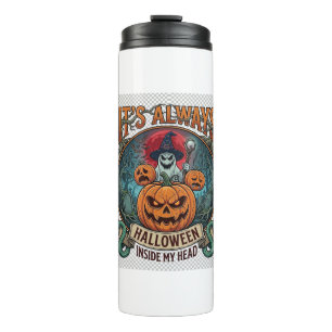 Its Always Halloween Inside Head Pumpkin Ghost Sna Thermal Tumbler