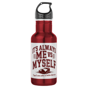 It's Always Me Vs Myself Boxing Gym Motivation 532 Ml Water Bottle