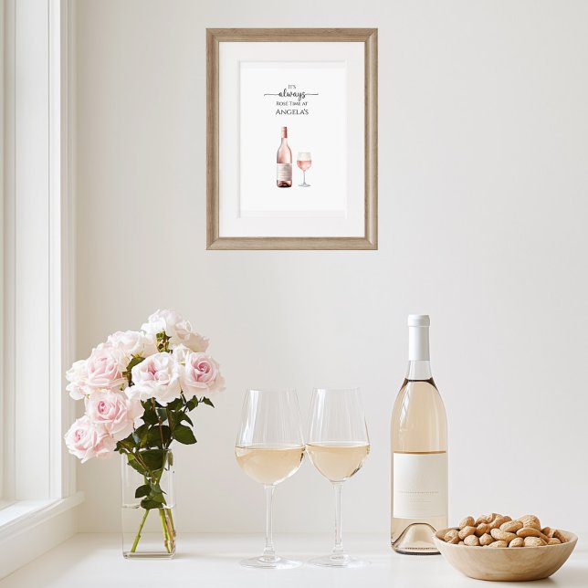It's Always Rosé Time Art Poster (Rose Time Art Print)