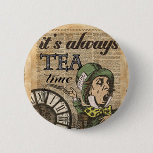 "It's always tea time" Mad Hatter Dictionary Art 6 Cm Round Badge