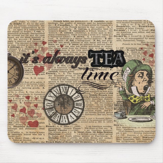 "It's always tea time" Mad Hatter Dictionary Art Mouse Pad (Front)