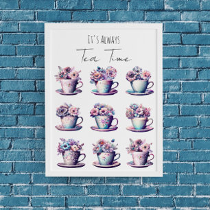 It's Always Tea Time Poster