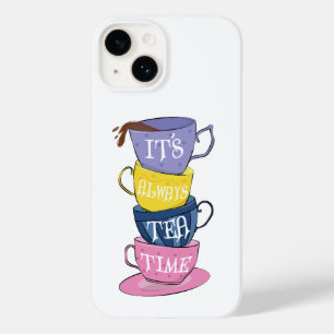 It's Always Tea Time - Tea lover Case-Mate iPhone 14 Case