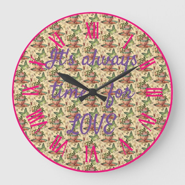 It's always time for love large clock (Front)