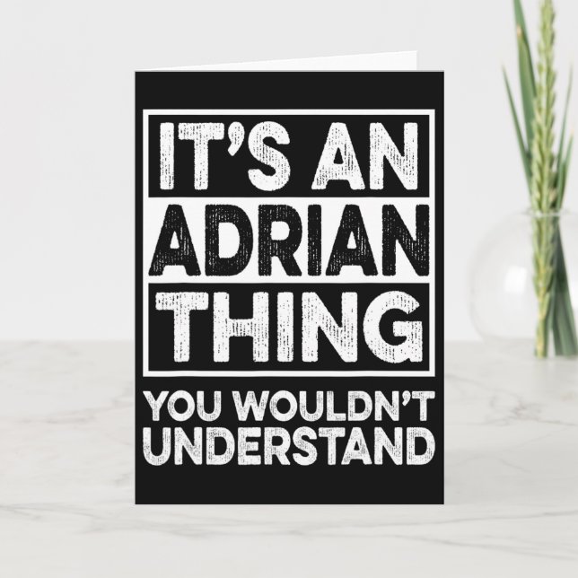 It's An Adrian Thing You Wouldn't Understand Funny Card (Front)