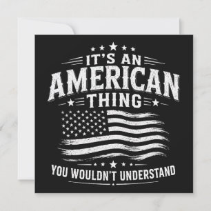 It's an American thing USA patriotic humour Invitation