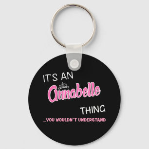 It's an Annabelle thing you wouldn't understand Key Ring