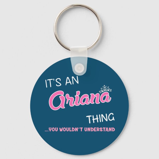It's an Ariana thing you wouldn't understand Key Ring (Front)