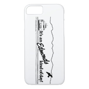 It's An Edmonds Kind of Day iPhone 8/7 Case
