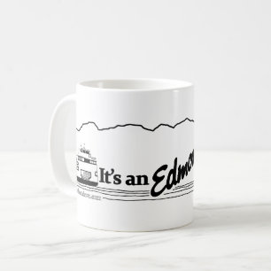 It's An Edmonds Kind of Day Coffee Mug