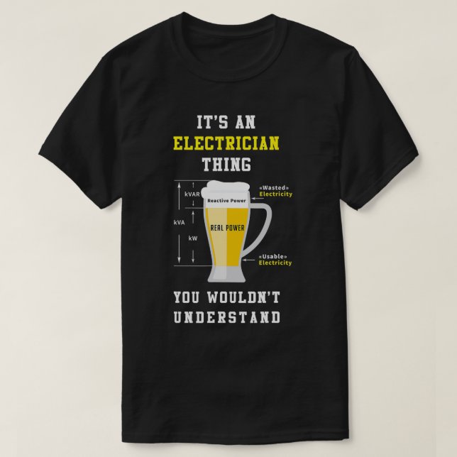 Its An Electrician You Wouldnt Understand Funny Jo T-Shirt (Design Front)