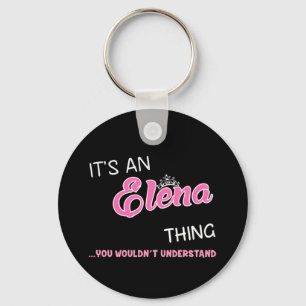 It's an Elena thing you wouldn't understand Key Ring