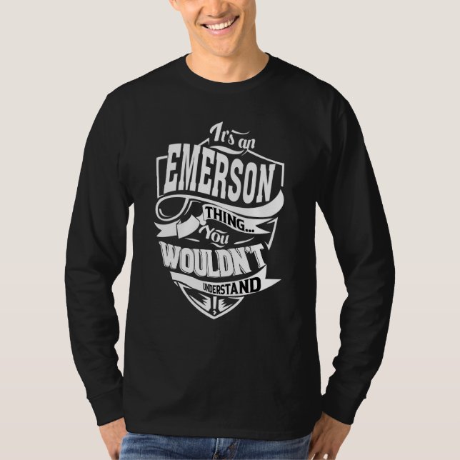 It's An Emerson Thing T-Shirt (Front)