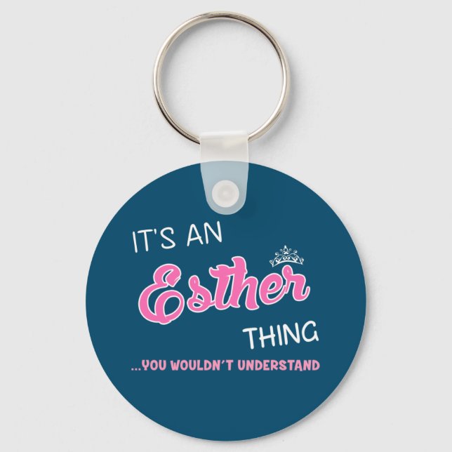 It's an Esther thing you wouldn't understand Key Ring (Front)