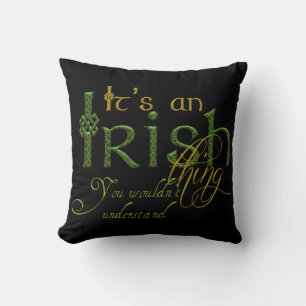 It's an Irish Thing Cushion