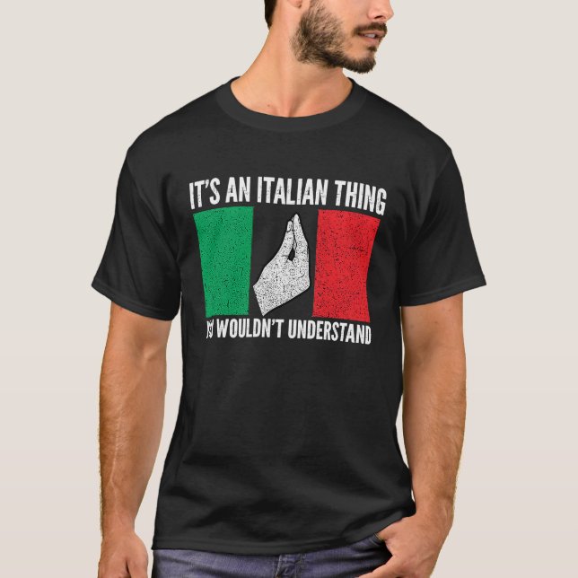 it's an Italian you wouldn't understand Italy Vaff T-Shirt (Front)