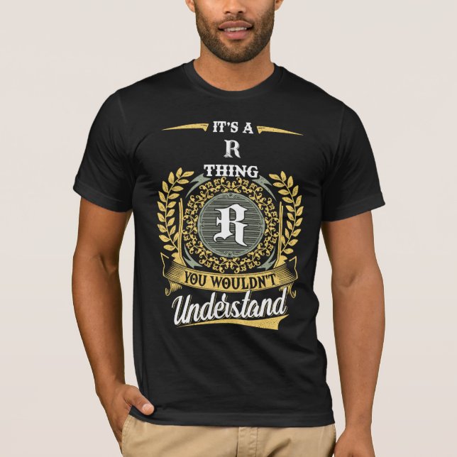 It's an R Thing You Wouldn't Understand T-Shirt (Front)