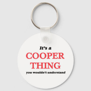 It's and Cooper thing, you wouldn't understand Key Ring