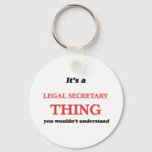 It's and Legal Secretary thing, you wouldn't under Key Ring