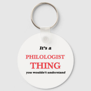 It's and Philologist thing, you wouldn't understan Key Ring