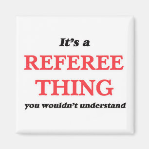 It's and Referee thing, you wouldn't understand Magnet