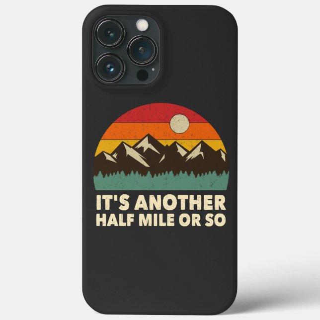 It's Another Half Mile or so, Mountain hiking love Case-Mate iPhone Case (Back)