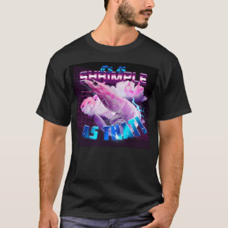 Its As Shrimple As That T-Shirt