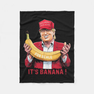 It's Banana (for Scale) Starship Funny Trump Tee 0 Fleece Blanket