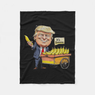 It's Bananas (for Scale) Funny Trump Bananas Tee Fleece Blanket