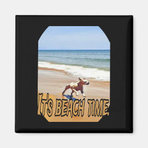Its Beach Time Magnet