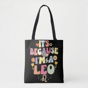 Its Because Im A Leo Groovy Retro Zodiac Birthday Tote Bag