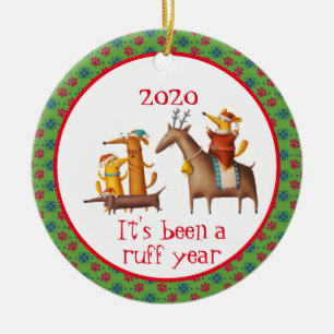 It's been a Ruff Year Dogs 2020 Ceramic Ornament