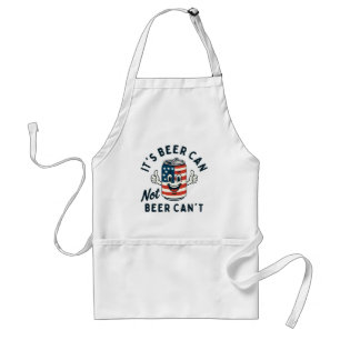 It's Beer Can Not Beer Can't Funny Party Drinking Standard Apron