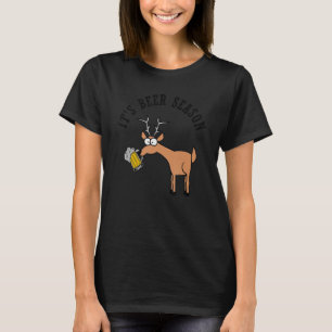 Its Beer Season and Deer Season  Hunting Pun Joke T-Shirt