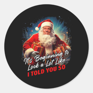 It's Beginning To Look A Lot Like Christmas – Trum Classic Round Sticker
