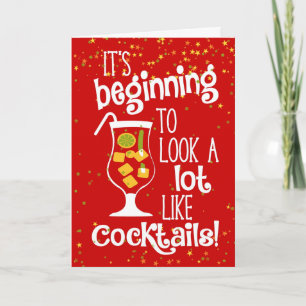 It's Beginning To Look A Lot Like Cocktails Card