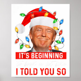 Its Beginning To Look A Lot Like Funny Trump Xmas  Poster