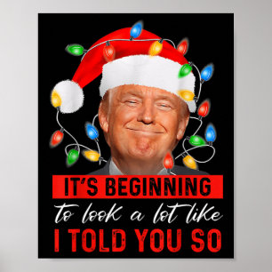 Its Beginning To Look A Lot Like Funny Trump Xmas Poster