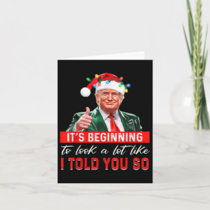 Its Beginning To Look A Lot Like I Told You So Tru Card