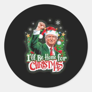 Its Beginning To Look A Lot Like I Told You So Tru Classic Round Sticker