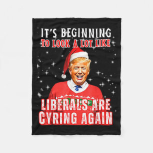 Its Beginning To Look A Lot Like Liberals Crying A Fleece Blanket