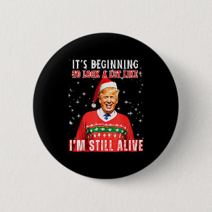 Its Beginning To Look A Lot Like Trump 6 Cm Round Badge