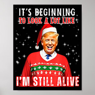 Its Beginning To Look A Lot Like Trump Poster