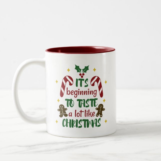 It's Beginning to Taste a Lot Like Christmas Two-Tone Coffee Mug (Left)