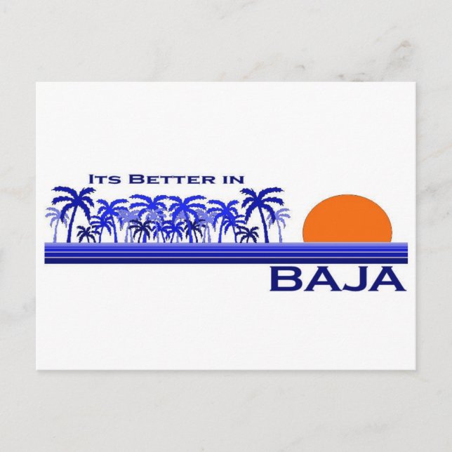 It's Better in Baja Postcard (Front)